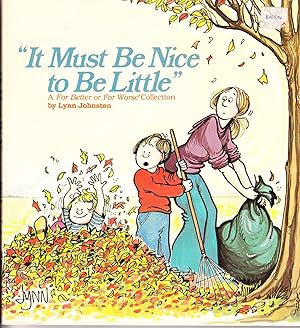 "It Must be Nice to be Little": For Better or for Worse