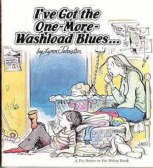 Ive Got the One-More-Washload Blues: For Better or for Worse