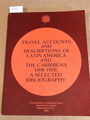 Bild des Verkufers fr Travel Accounts and Descriptions of Latin America and the Caribbean, 1800 - 1920 zum Verkauf von Carydale Books