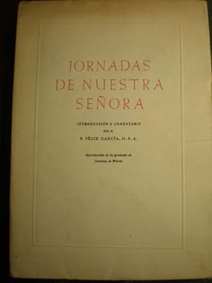 Seller image for Jornadas de Nuestra Seora. Introduccin y comentario por el P. Flix Garca, OSA for sale by Librera Antonio Azorn