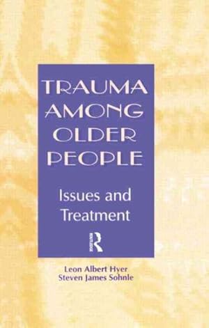 Bild des Verkufers fr Trauma Among Older People : Issues and Treatment zum Verkauf von GreatBookPrices