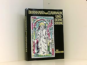 Bernhard von Clairvaux und seine Söhne