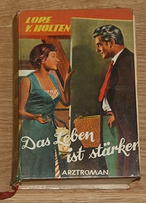 Seller image for Das Leben ist strker. Arztroman. for sale by Antiquariat Gallenberger