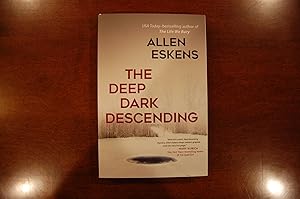 The Deep Dark Descending (signed)