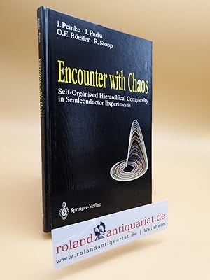 Imagen del vendedor de Encounter with Chaos: Self-Organized Hierarchical Complexity in Semiconductor Experiments a la venta por Roland Antiquariat UG haftungsbeschrnkt