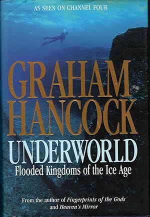 UNDERWORLD: Flooded Kingdoms of the Ice Age