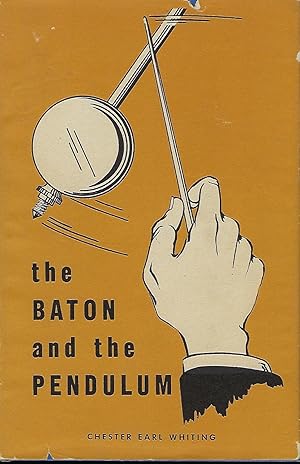 THE BATON AND THE PENDULUM