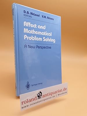 Seller image for Affect and mathematical problem solving : a new perspective / Douglas B. McLeod ; Verna M. Adams, ed. for sale by Roland Antiquariat UG haftungsbeschrnkt