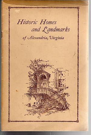 Immagine del venditore per Historic Homes And Landmarks Of Alexandria, Virginia venduto da The Sun Also Rises