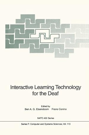 Interactive Learning Technology for the Deaf: Proceedings of the NATO Advanced Research Workshop ...