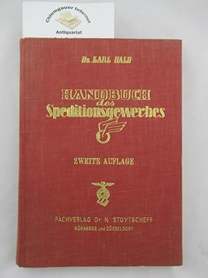 Handbuch des Speditionsgewerbes : Ein Nachschlagewerk für Spediteure, Handel und Industrie.