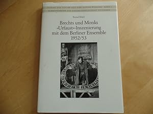 Brechts und Monks Urfaust - Inszenierung mit dem Berliner Ensemble 1952/53. Materialien, Spielfas...