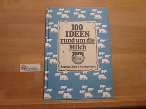 Immagine del venditore per 100 Ideen rund um die Milch Rezepte, Tips & Anregungen venduto da Antiquariat im Kaiserviertel | Wimbauer Buchversand