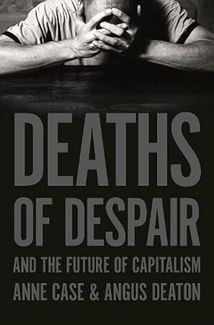 Seller image for Deaths of Despair and the Future of Capitalism (Paperback) for sale by Grand Eagle Retail