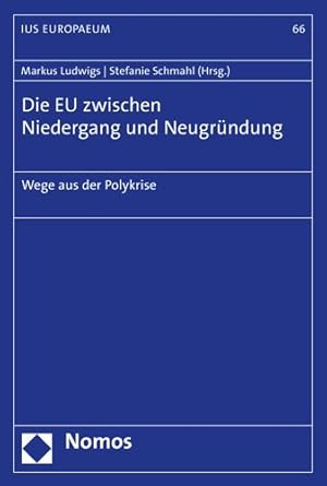 Immagine del venditore per Die Eu Zwischen Niedergang Und Neugrundung : Wege Aus Der Polykrise -Language: german venduto da GreatBookPrices