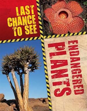 Imagen del vendedor de Last Chance to See: Endangered Plants (Paperback) a la venta por Grand Eagle Retail