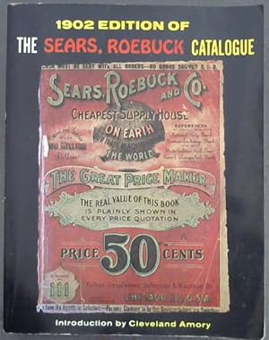 Seller image for 1902 Edition Of The Sears, Roebuck Catalogue for sale by Chapter 1