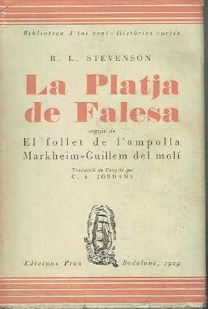 La platja de Falesa. El follet de l'ampolla. Markheim-Guillem del molí.