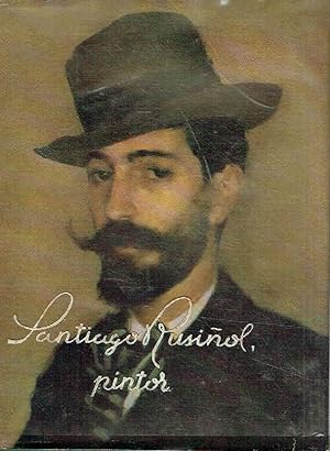 Santiago Rusiñol, pintor.