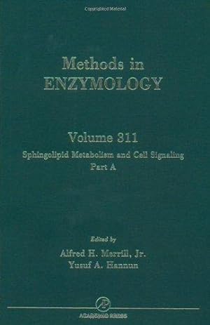 Sphingolipid Metabolism and Cell Signaling, Part A (Volume 311) (Methods in Enzymology (Volume 311))