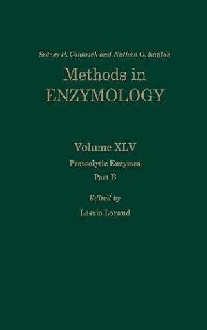 Proteolytic Enzymes, Part B (Volume 45) (Methods in Enzymology (Volume 45))