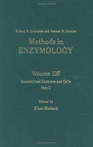 Immobilized Enzymes and Cells, Part C (Volume 136) (Methods in Enzymology (Volume 136))