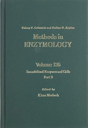 Immobilized Enzymes and Cells, Part B (Volume 135) (Methods in Enzymology (Volume 135))