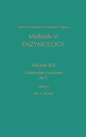 Carbohydrate Metabolism, Part C (Volume 42) (Methods in Enzymology (Volume 42))