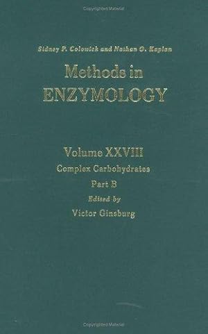 Complex Carbohydrates, Part B (Volume 28) (Methods in Enzymology (Volume 28))