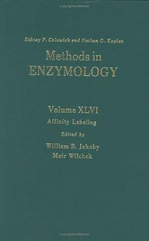 Affinity Labeling (Volume 46) (Methods in Enzymology (Volume 46))