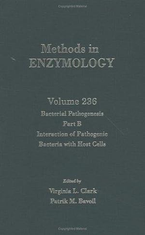 The Bacteria: Molecular Basis of Bacterial Pathogenesis (Volume 236) (Methods in Enzymology (Volu...