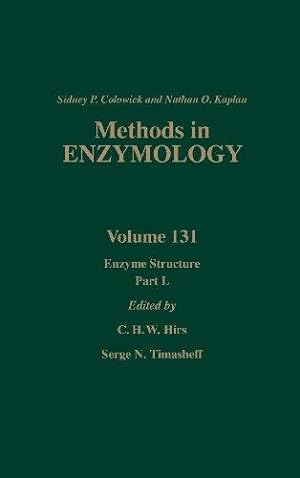 Enzyme Structure, Part L (Volume 131) (Methods in Enzymology (Volume 131))