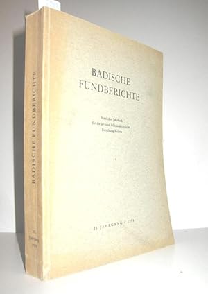 Badische Fundberichte 21. Jahrgang/1958 (Amtliches Jahrbuch für die ur- und frühgeschichtliche Fo...