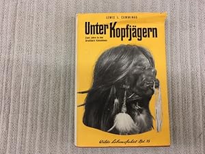 Seller image for Unter Kopfjgern. Zwei Jahre in den Urwldern Kolumbiens for sale by Genossenschaft Poete-Nscht