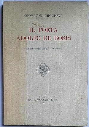 Il poeta Adolfo De Bosis Con xilografie di Bruno da Osimo