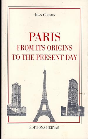 Immagine del venditore per Paris From Its Origins To The Present Day venduto da Dorley House Books, Inc.