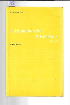 La ligne blanche & Genèse 4