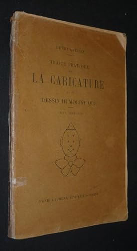 Seller image for Trait pratique de la caricature et du dessin humoristique for sale by Abraxas-libris