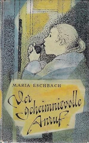 Bild des Verkufers fr Der geheimnisvolle Anruf. Geschichte einer Freundschaft zum Verkauf von Antiquariat Kastanienhof