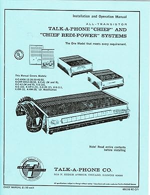 Imagen del vendedor de Installation and Operation Manual, All-Transistor TALK-A-PHONE "CHIEF" AND "CHIEF REDI-POWER" SYSTEMS. MODELS: (See Description) a la venta por SUNSET BOOKS