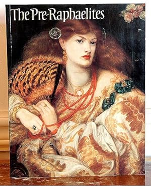 Seller image for The Pre-Raphaelites : Catalogue for the exhibition at the Tate Gallery of 7 March - 28 May 1984 for sale by Lirolay