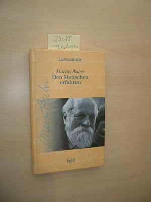 Imagen del vendedor de Den Menschen erfahren. a la venta por Klaus Ennsthaler - Mister Book