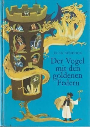 Imagen del vendedor de Der Vogel mit den goldenen Federn. a la venta por Versandantiquariat Dr. Uwe Hanisch