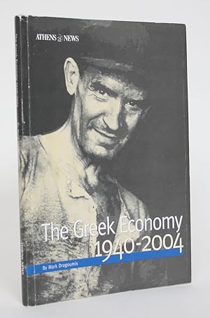 Seller image for The Greek Economy 1940-2004 for sale by Minotavros Books,    ABAC    ILAB