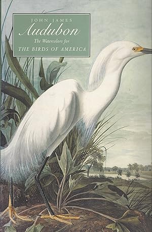 Immagine del venditore per John James Audubon The Watercolors for the Birds of America venduto da BYTOWN BOOKERY