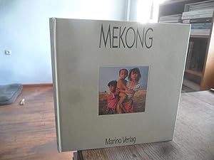 Seller image for Mekong. Wilder Flu und Lebensader Sdostasiens. for sale by Antiquariat Floeder