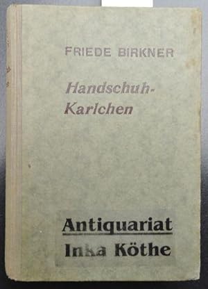 Handschuh-Karlchen und Kamerad Röschen - 2 Romane -