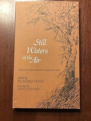 Bild des Verkufers fr Still Waters of the Air: Poems By Three Modern Spanish Poets zum Verkauf von Shadetree Rare Books