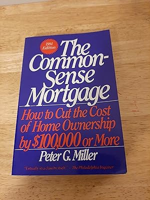 Image du vendeur pour The Common-Sense Mortgage 1994 mis en vente par Whitehorse Books