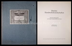 Zürcher Handwerkkundschaften. Faksimile-Wiedergabe von 16 alten Gesellenbriefen aus Zürich.